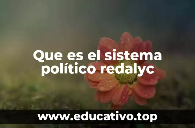 Que es el sistema político redalyc