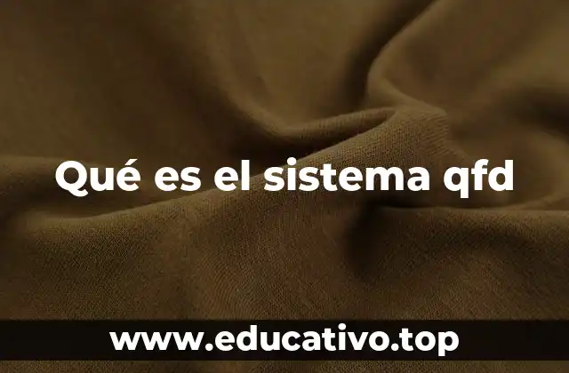 Qué es el sistema qfd
