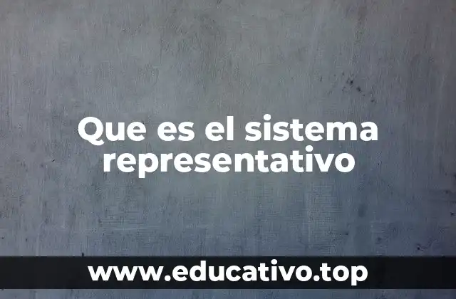 Que es el sistema representativo