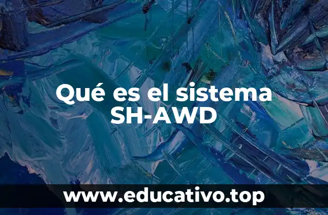 Qué es el sistema SH-AWD