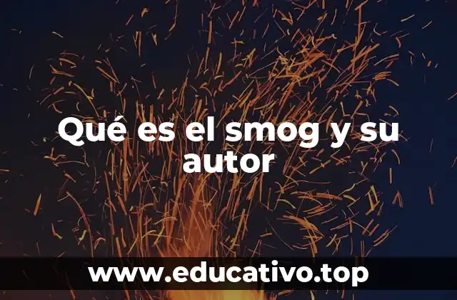 Qué es el smog y su autor