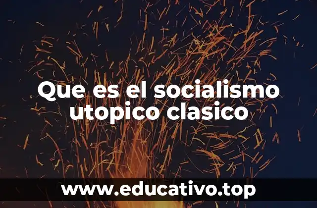 Que es el socialismo utopico clasico