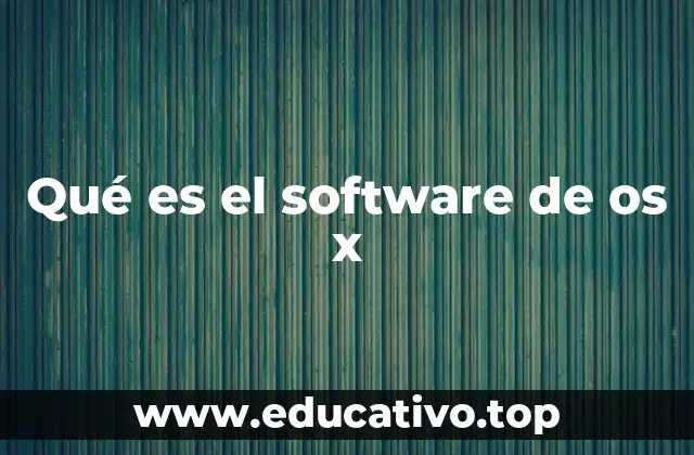 Qué es el software de os x