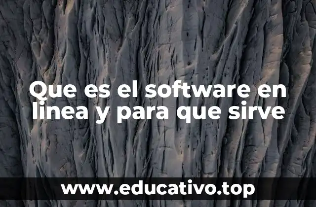 Que es el software en linea y para que sirve