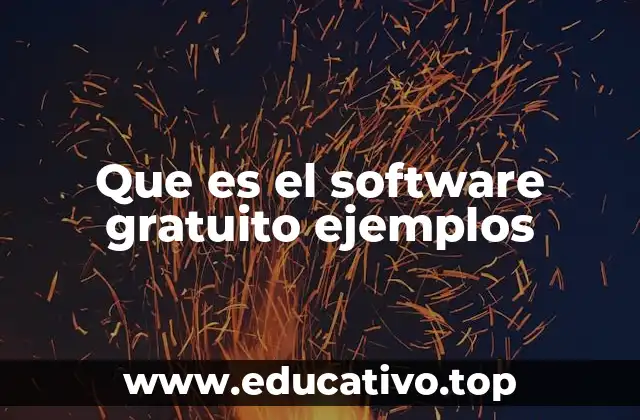 Que es el software gratuito ejemplos