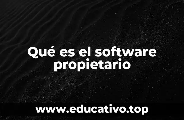 Qué es el software propietario