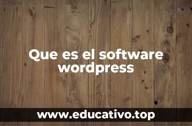 Que es el software wordpress