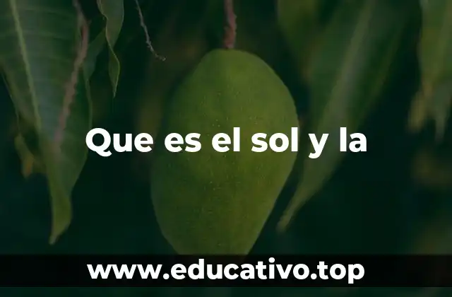 Que es el sol y la