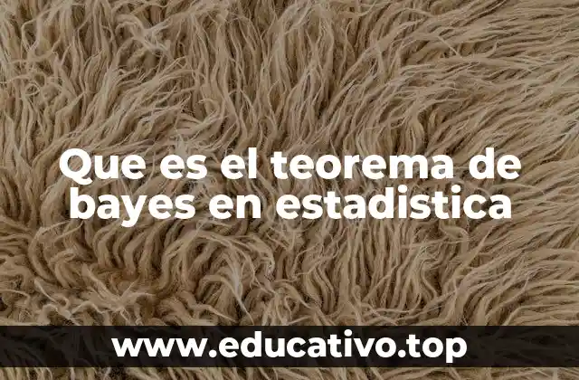 La base filosófica detrás del teorema de Bayes