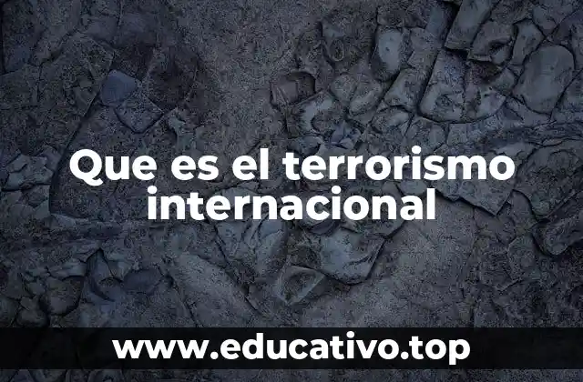 Que es el terrorismo internacional