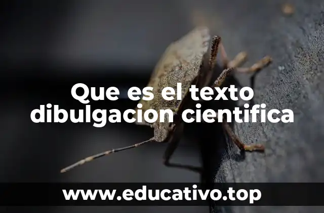 Que es el texto dibulgacion cientifica