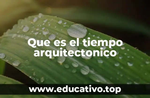 La relación entre arquitectura y el flujo temporal