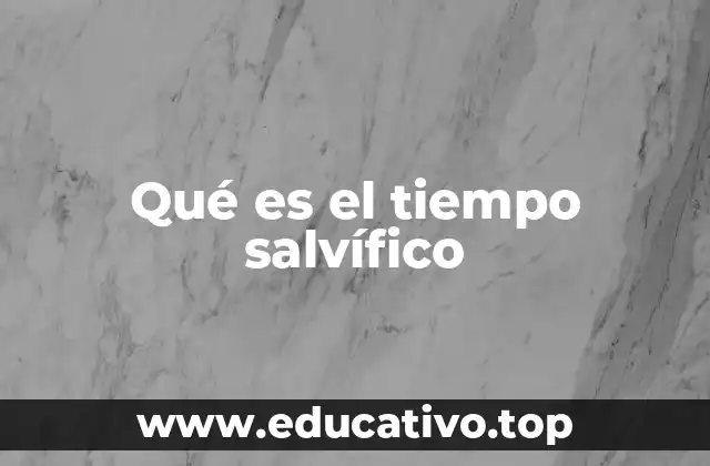 Qué es el tiempo salvífico