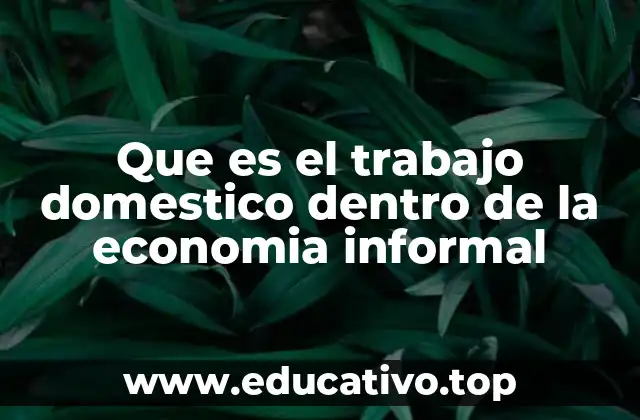 La importancia del trabajo doméstico en el tejido económico