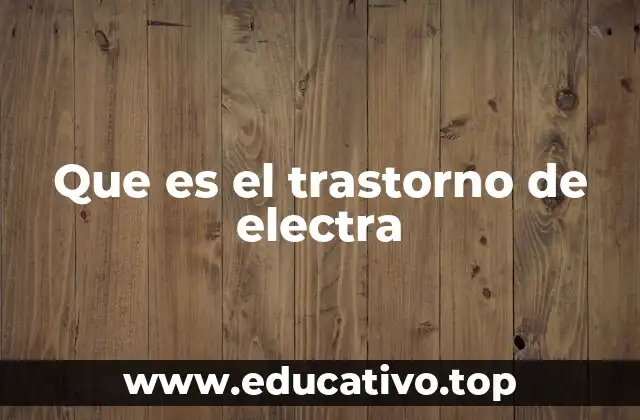 Que es el trastorno de electra