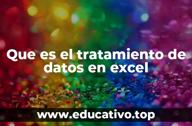 Que es el tratamiento de datos en excel