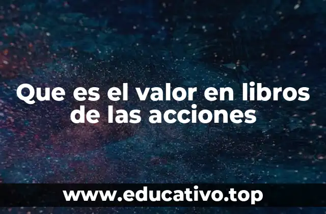 Que es el valor en libros de las acciones