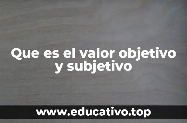 La interacción entre lo universal y lo personal en la percepción de valor