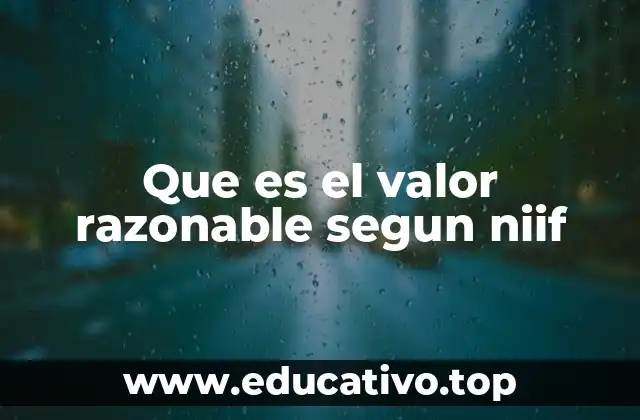 Que es el valor razonable segun niif