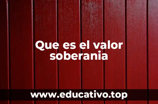 Que es el valor soberania