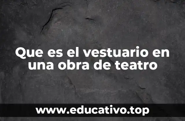 El vestuario como herramienta de caracterización