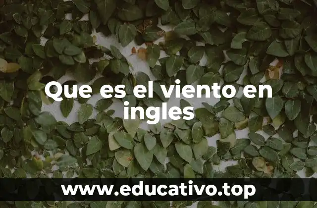 Que es el viento en ingles