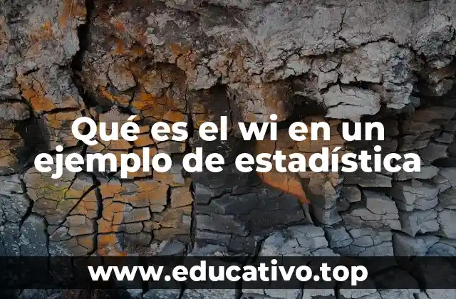 Qué es el wi en un ejemplo de estadística