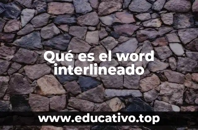 Qué es el word interlineado