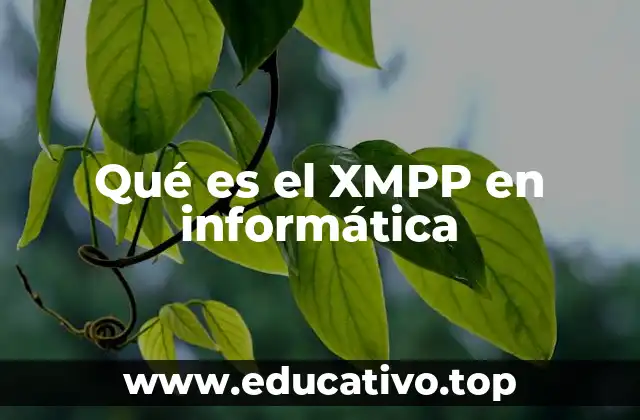 Qué es el XMPP en informática