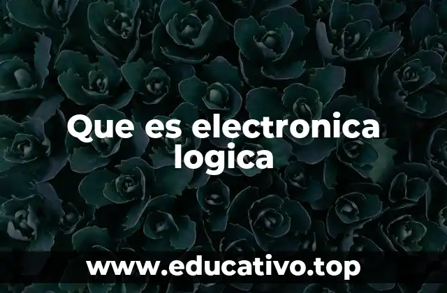 Que es electronica logica