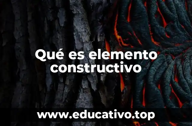 Qué es elemento constructivo