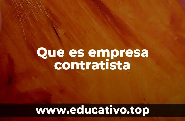 Que es empresa contratista