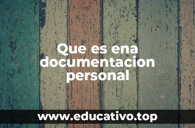 Que es ena documentacion personal