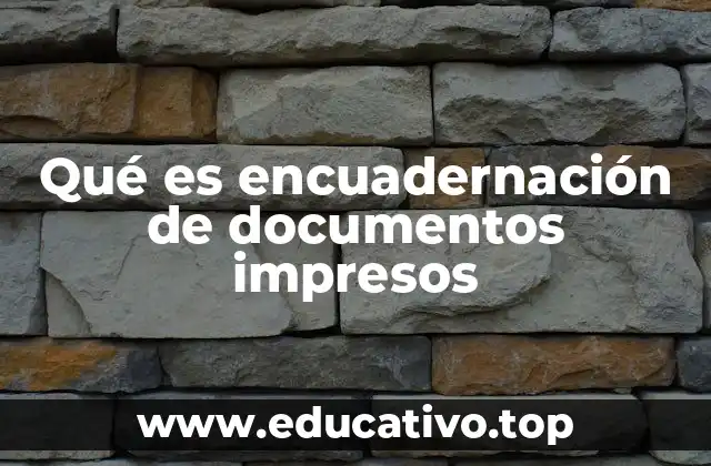 Qué es encuadernación de documentos impresos