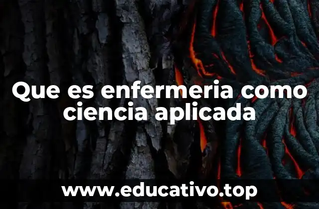 Que es enfermeria como ciencia aplicada