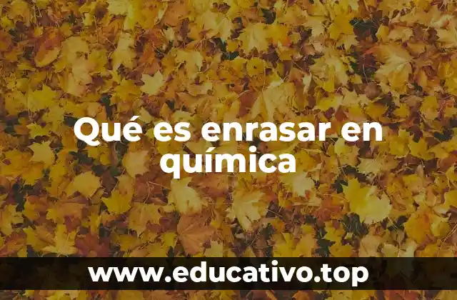 Qué es enrasar en química