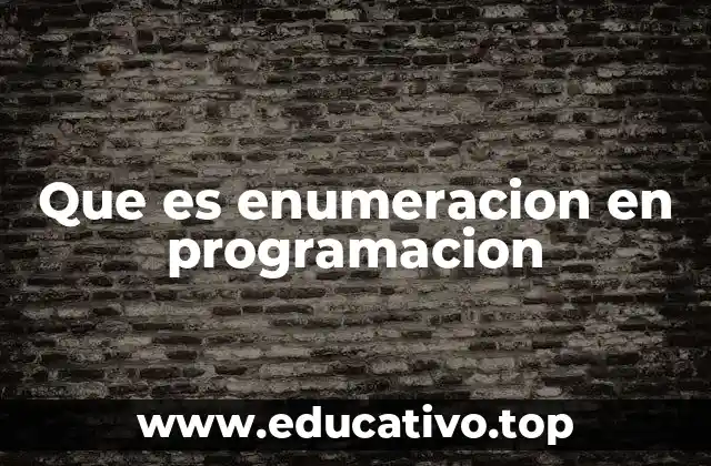 Uso de las enumeraciones para mejorar la legibilidad y mantenibilidad del código