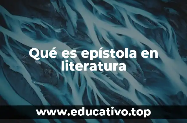 Qué es epístola en literatura