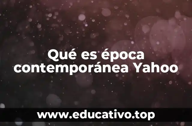 La transición de la historia moderna a la contemporánea