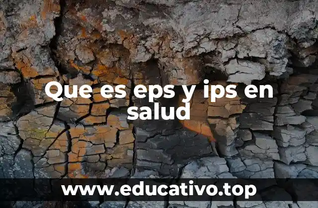 Que es eps y ips en salud