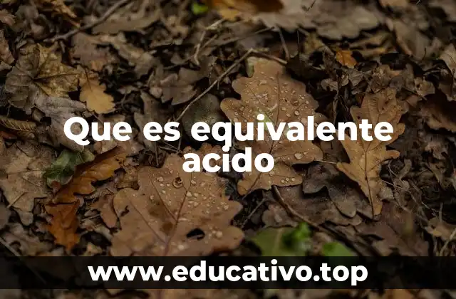 Que es equivalente acido