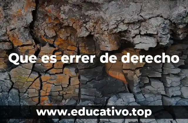 Que es errer de derecho