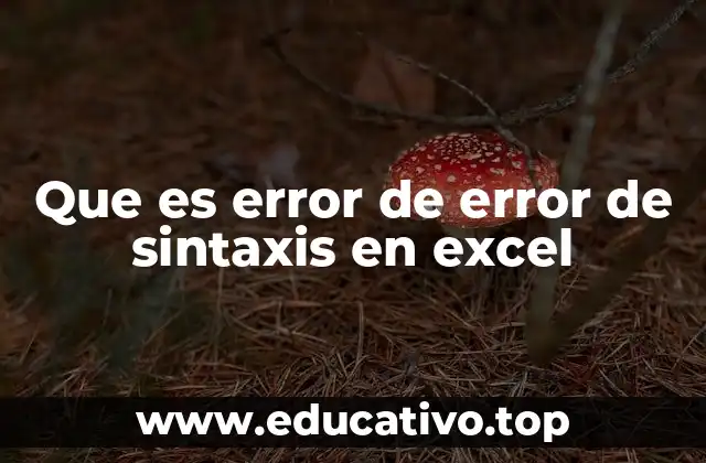 Que es error de error de sintaxis en excel