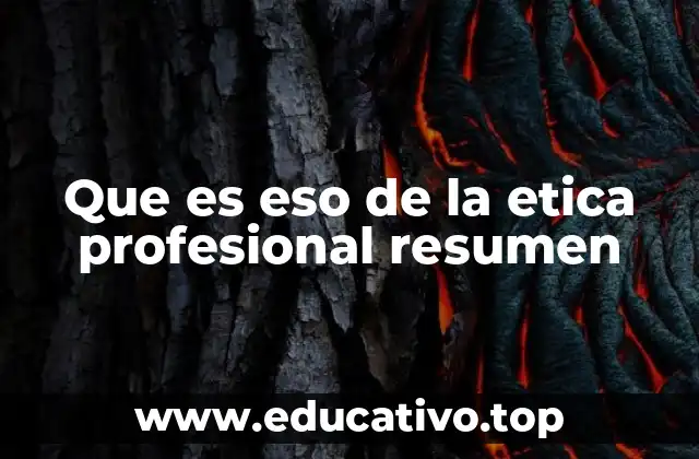 El papel de la ética en la toma de decisiones