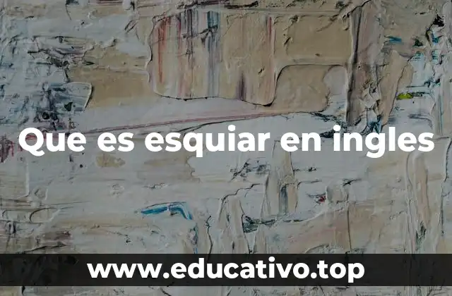 Que es esquiar en ingles