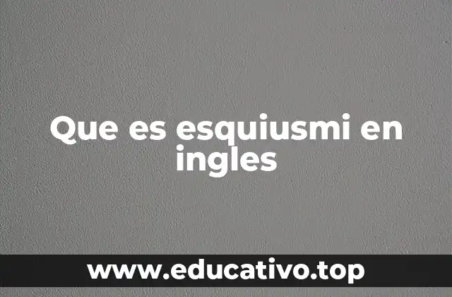 Origen y contexto del uso de esquiusmi