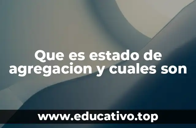 La diversidad de estados de agregación