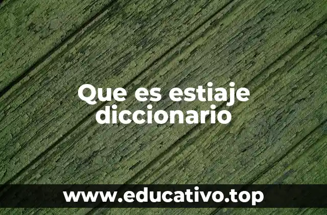 Que es estiaje diccionario