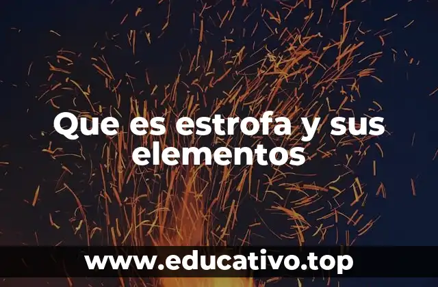 Que es estrofa y sus elementos