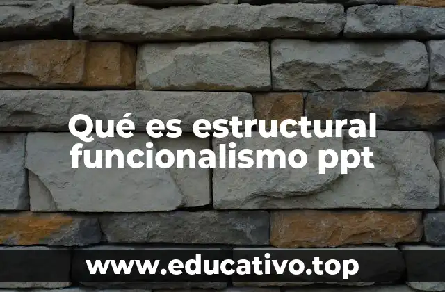 Qué es estructural funcionalismo ppt